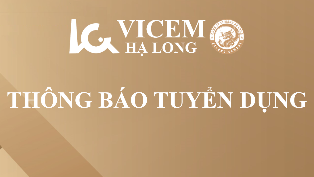 Thông báo Tuyển dụng nhân sự - Công ty Cổ phần Xi măng Hạ Long